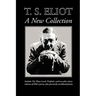 T. S. Eliot: A New Collection