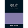 Simon Girty: "The White Savage"; A Romance Of The Border
