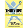 Thriving! Triumph over Trauma