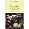 Becoming Barnabas: The Ministry of Encouragement