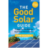 The Good Solar Guide: 7 Steps to Tiny Bills for Australian Homeowners