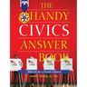 The Handy Civics Answer Book: How to Be a Good Citizen
