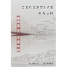 Deceptive Calm