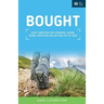 Bought: God's direction for spending, saving, giving, investing and getting out of debt.