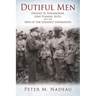 Dutiful Men: Dwight D. Eisenhower, Gray Flannel Suits, and the Men of the Greatest Generation