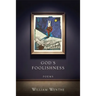 God's Foolishness: Poems