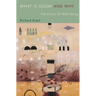 What Is Good and Why: The Ethics of Well-Being
