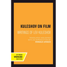 Kuleshov on Film: Writings of Lev Kuleshov