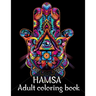 Hamsa Adult Coloring Book: A Coloring Book of 40 unique Beautiful Detailed Hamsa with Stress Relieving