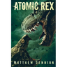 Atomic Rex: A Kaiju Thriller