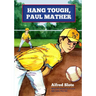 Hang Tough, Paul Mather
