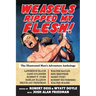 Weasels Ripped My Flesh!: The Illustrated Men's Adventure Anthology