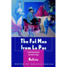 The Fat Man from La Paz: Contemporary Fiction from Bolivia