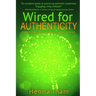 Wired for Authenticity: Seven Practices to Inspire, Adapt, & Lead