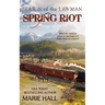 Spring Riot, Season of the Lawman