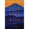 Deep Fire Rise