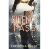 Silence Pass: A Grumpy Sunshine Post-Apocalyptic Romance