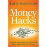 Money Hacks: Because everything you think you know about money is wrong