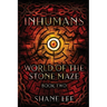 Inhumans: World of the Stone Maze, Book 2
