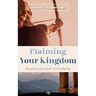 Claiming Your Kingdom: Breaking the Spell of Invisibility