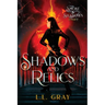 Shadows and Relics