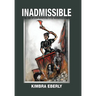 Inadmissible: The Case of Lizzie Borden and Other Murderous Women