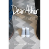 Dear Asher: When Praise Invited the Miraculous of Our God