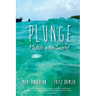 Plunge: Midlife with snorkel