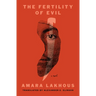 The Fertility of Evil