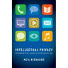 Intellectual Privacy: Rethinking Civil Liberties in the Digital Age