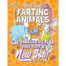 These Rude Farting Animals Are Thrilled As Fart You Got A New Job Adult Coloring Book with Funny Gag Quotes & Sayings: Funny & Sarcastic Congratulatio