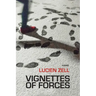 Vignettes of Forces: poems