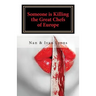Someone Is Killing the Great Chefs of Europe