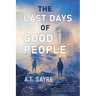 The Last Days of Good People
