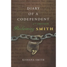 Diary of a Codependent: Reclaiming Smith