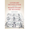 Literary Translation and the Rediscovery of Reading
