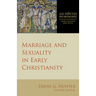 Marriage and Sexuality in Early Christianity