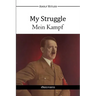 My Struggle - Mein Kampf