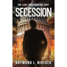 The Last Independence Day: Secession