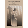 Lord Peter Views the Body: A Collection of Mysteries