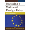 Managing a Multilevel Foreign Policy: The EU in International Affairs