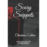 Scary Snippets: Christmas Edition