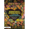 Neurodiversity-Affirming Practice for Speech and Language Therapists: Supporting Curiosity, Compassion and Conversation