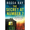 The Secret at Number 7: An unputdownable, addictive psychological thriller packed with jaw-dropping twists