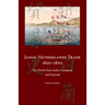 Japan-Netherlands Trade 1600-1800: The Dutch East India Company and Beyond