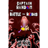 Captain Random and the Battle for Rodas