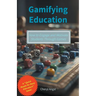 Gamifying Education - How to Engage and Motivate Students Through Games