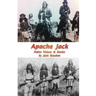 Apache Jack: Native Visions & Stories