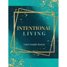 Intentional Living