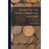 Secret of the Good Samaritan Shilling; 1959